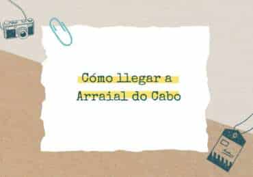 cómo llegar a Arraial do Cabo